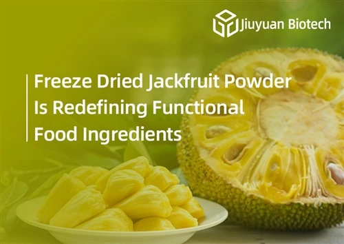 From Tropical Fruit to Global Formulation Star: Freeze Dried Jackfruit Powder...